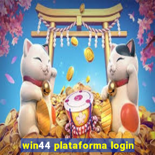 win44 plataforma login